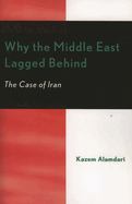 Why the Middle East Lagged Behind: The Case of Iran