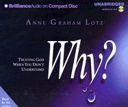 Why?: Trusting God When You Don't Understand