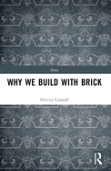 Why We Build with Brick