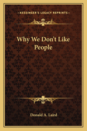 Why We Don't Like People