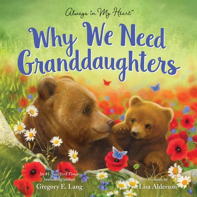 Why We Need Granddaughters - Lang, Gregory E