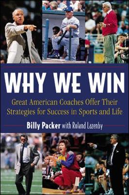 Why We Win - Packer, Billy, and Lazenby, Roland