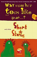 Why Were Her Toes Like That...?: and Other Short Stories