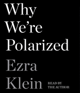 Why We're Polarized