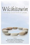 Wicihitowin: Aboriginal Social Work in Canada