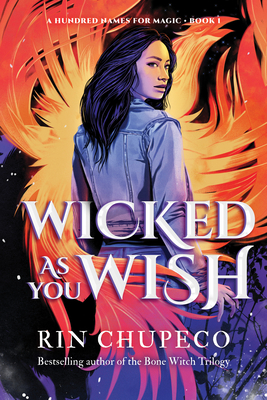Wicked as You Wish - Chupeco, Rin