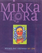 Wicked But Virtuous: My Life
