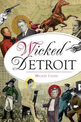 Wicked Detroit - Lyons, Michelle