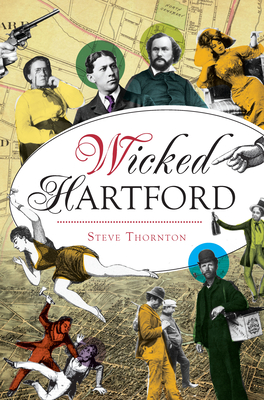 Wicked Hartford - Thornton, Steve R