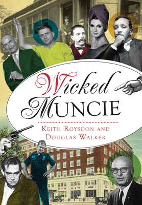 Wicked Muncie - Roysdon, Keith, and Walker, Douglas