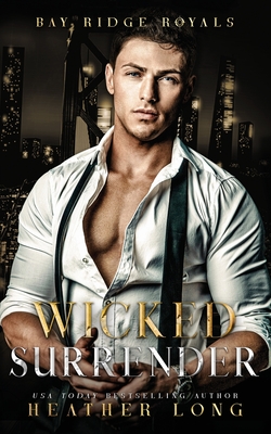 Wicked Surrender - Lancaster, Michelle (Photographer), and Long, Heather