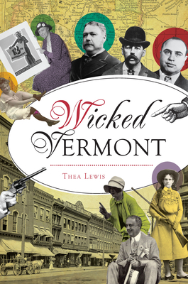 Wicked Vermont - Lewis, Thea
