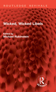 Wicked, Wicked Libels