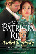 Wicked Wyckerly: A Rebellious Sons Novel Book One