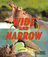 Wide and Narrow