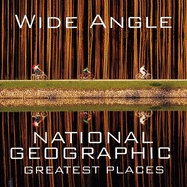 Wide Angle: National Geographic Greatest Places
