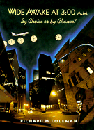 Wide Awake at 3:00 A.M.: By Choice or by Chance?