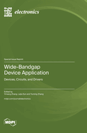 Wide-Bandgap Device Application: Devices, Circuits, and Drivers