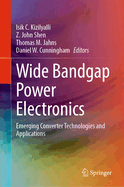 Wide Bandgap Power Electronics: Emerging Converter Technologies and Applications