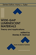 Wide-Gap Luminescent Materials: Theory and Applications