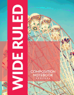 Wide Ruled Composition Notebook