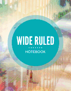 Wide Ruled Notebook