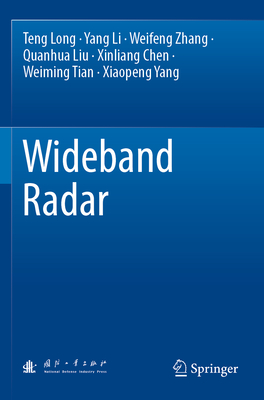 Wideband Radar - Long, Teng, and Li, Yang, and Zhang, Weifeng