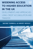 Widening Access to Higher Education in the UK: Developments and Approaches using Credit Accumulation and Transfer