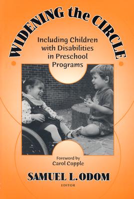 Widening the Circle: Including Children with Disabilities in Preschool Programs - Odom, Samuel L (Editor)