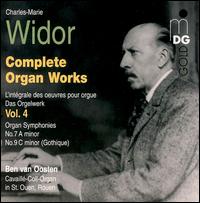 Widor: Complete Organ Works Vol. 4 - Ben van Oosten (organ)