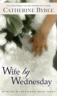 Wife by Wednesday