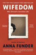 Wifedom: Mrs Orwell's Invisible Life