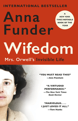 Wifedom: Mrs. Orwell's Invisible Life - Funder, Anna