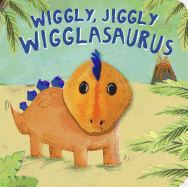 Wiggly, Jiggly Wigglasaurus! Finger Puppet Book