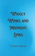 Wiggly Winks and Midnight Links
