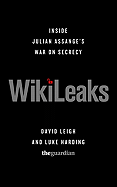 Wikileaks: Inside Julian Assange's War on Secrecy