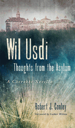 Wil Usdi: Thoughts from the Asylum, a Cherokee Novella Volume 64