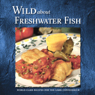 Wild about Freshwater Fish