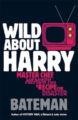 Wild About Harry - Bateman