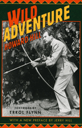 Wild adventure.