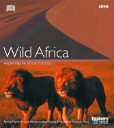 Wild Africa: Exploring the African Habitats