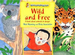 Wild and Free: A Book about Animals in Danger