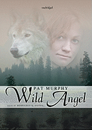 Wild Angel Lib/E