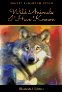 Wild Animals I Have Known