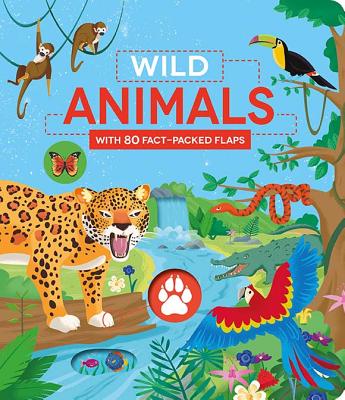 Wild Animals: With 80 Fact-Packed Flaps - 