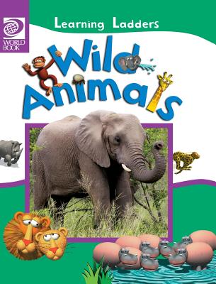 Wild Animals - World Book, Inc (Editor)
