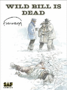 Wild Bill Is Dead