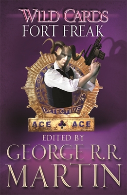 Wild Cards: Fort Freak - Martin, George R.R.