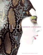 Wild: Fashion Untamed