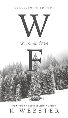 Wild & Free - Webster, K